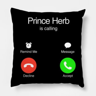 Impractical Jokers - Prince Herb Calling Pillow