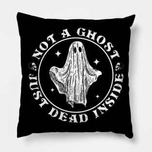 Not A Ghost Just Dead Inside Halloween Ghost Vintage Pillow