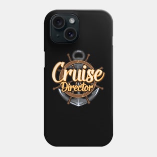 Funny I Am The Cruise Director Boating Captain Phone Case