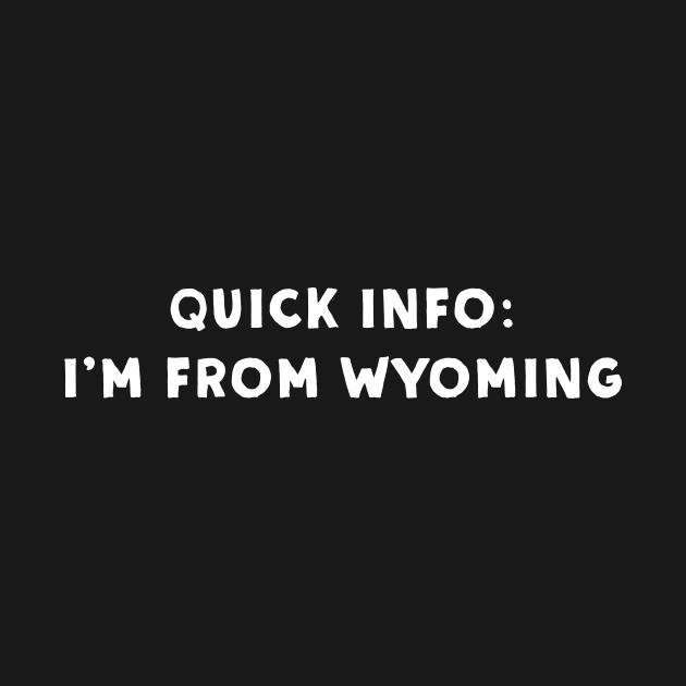 Wyoming Cool & Funny by Novel_Designs