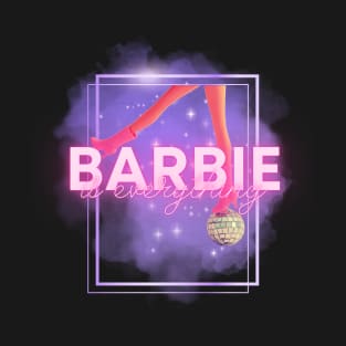 Barbie Is Everything T-Shirt