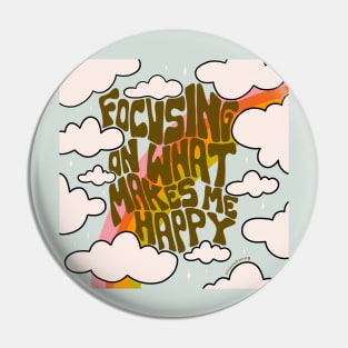 Focusing on What Makes Me Happy Pin