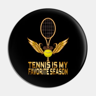 Tennis Is My Favorite Season, Tennis Lovers Pin