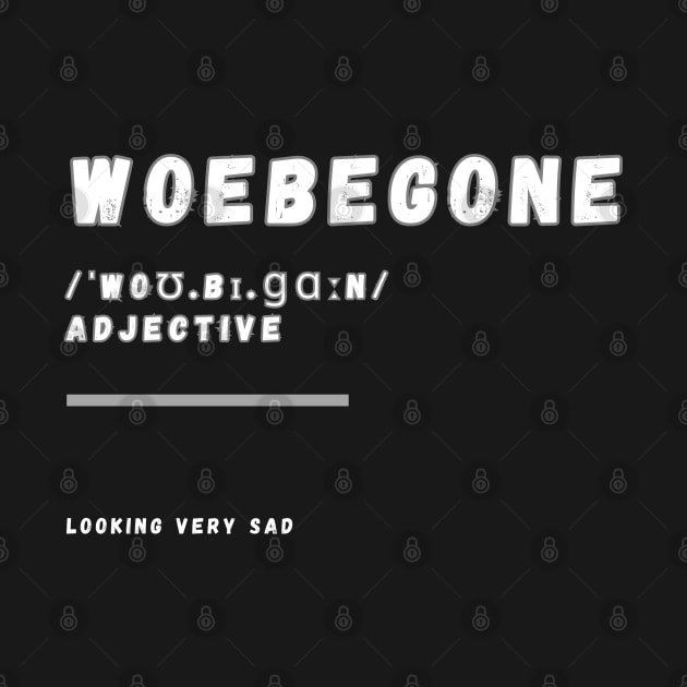 Word Woebegone by Ralen11_