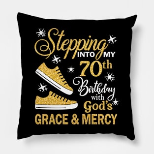 Stepping Into My 70th Birthday With God's Grace & Mercy Bday Pillow