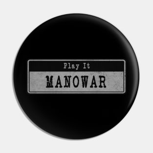 Manowar // Vintage Fanart Pin