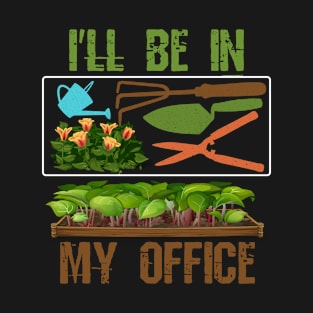 I'll Be In My Office T-Shirt