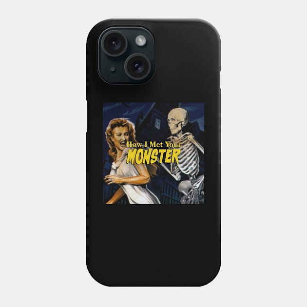 How I Met Your Monster Phone Case by How I Met Your Monster