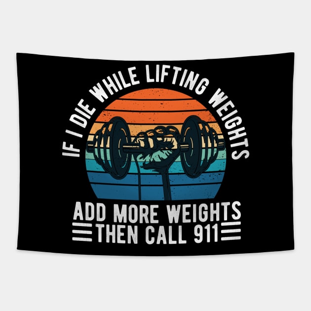 Weight Lifting if i die while lifting weights Tapestry by Gaming champion