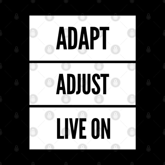 Adapt Adjust Live On by Funkrafstik