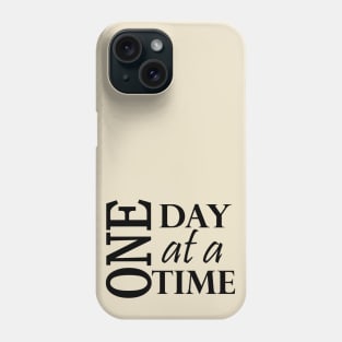 One Day at a Time Positive Message from AA Phone Case