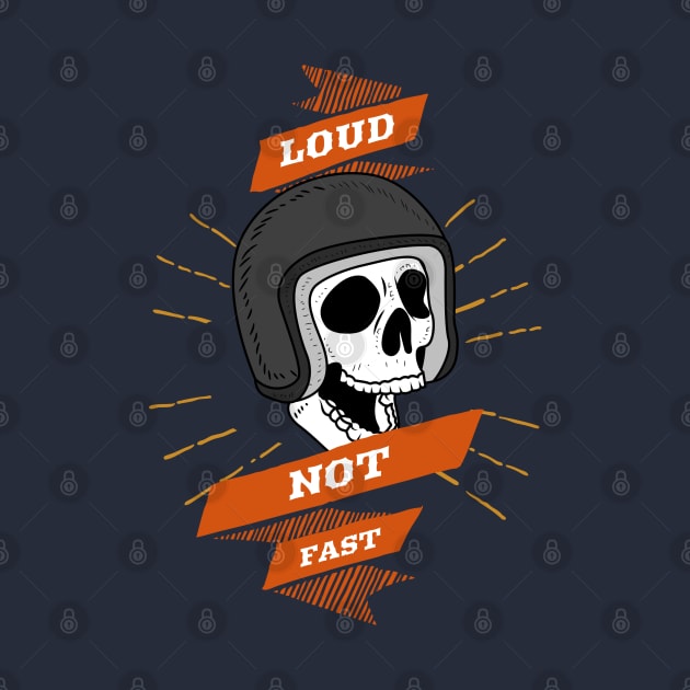 Loud Not Fast by Inspire & Motivate