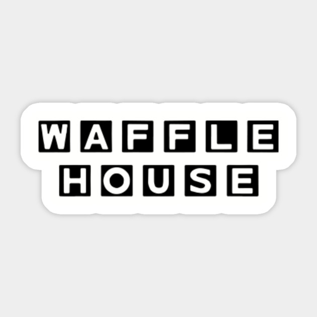 Waffle House Logo Funny Funny Sticker Teepublic