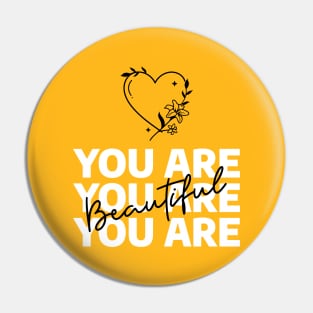 You are Beautiful Pin