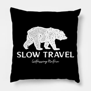 Slow Travel. Witnessing Nature Pillow