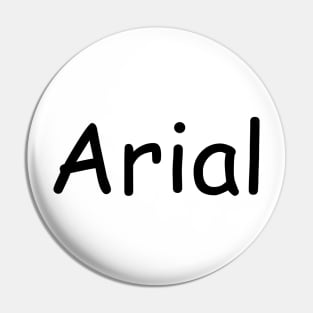 Arial not in Arial Pin