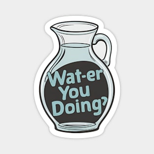 water joke Magnet