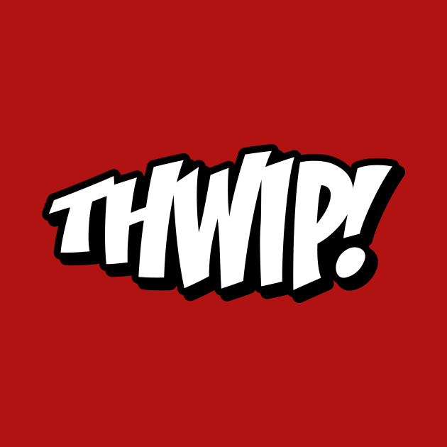 Comic Sounds - THWIP! by Artboy