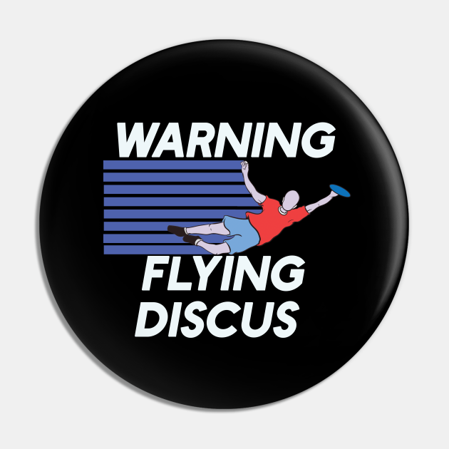Warning Flying Discus Frisbee Disc Golf Flying Disc Golf Player Pin