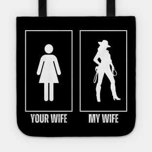 Your-wife-my-wife Tote