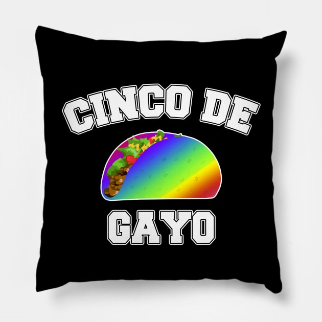 Cinco De Gayo Pillow by LunaMay