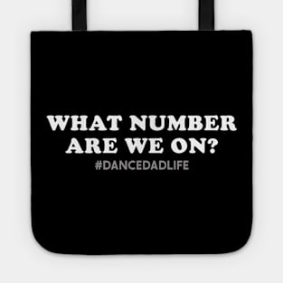 What Number are we on Funny dance dad Tote