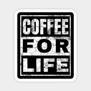 Coffee For Life Magnet