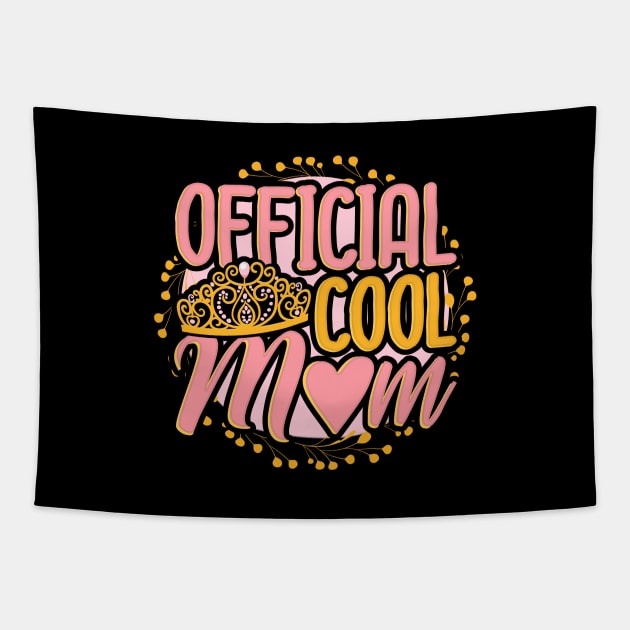 Official Cool Mom Tapestry by creative