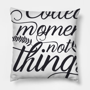 Collect moments T-shirt Pillow