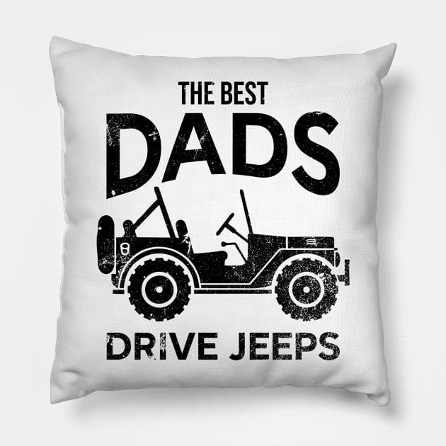 The Best Dads Drive Jeep - Vintage Pillow by Arrow