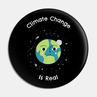 Climate Change is Real Pin