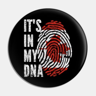 IT'S IN MY DNA Canada Flag Men Women Kids Pin