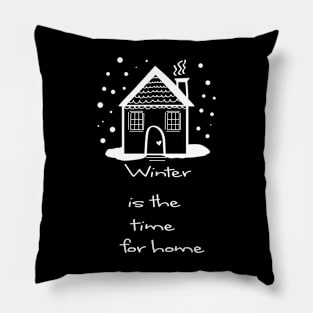 Winter quotes with cute home design Pillow