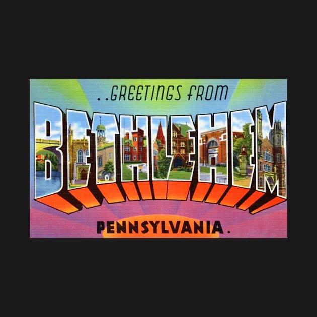 Greetings from Bethlehem, Pennsylvania - Vintage Large Letter Postcard by Naves