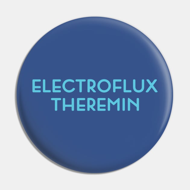 Electroflux Theremin Pin by Eugene and Jonnie Tee's