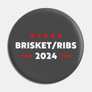 Brisket Ribs 2024 Funny Political Election Pin