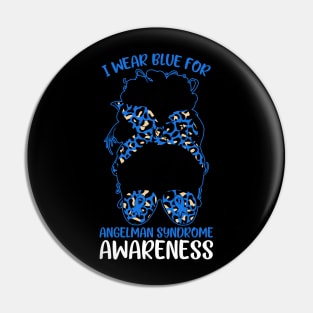 Messy Bun I Wear Blue for Angelman Syndrome Awareness Pin