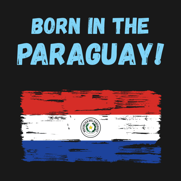 Born in the Paraguay! by EliseDesigns