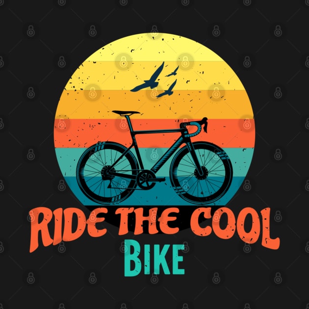 Ride The Cool Bike by ChasingTees