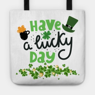 Happy a lucky day Tote