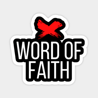 EX WORD OF FAITH Magnet