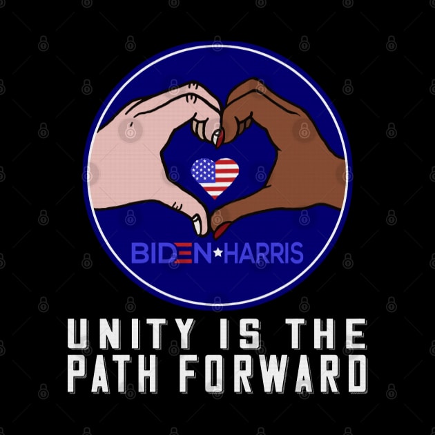 Unity is the Path Forward - Biden Harris by Jitterfly