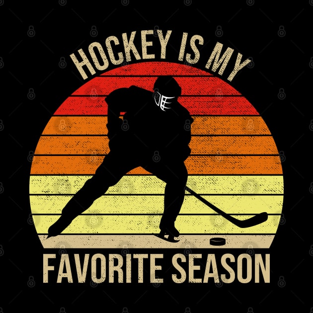 Hockey Is My Favorite Season Vintage by DragonTees