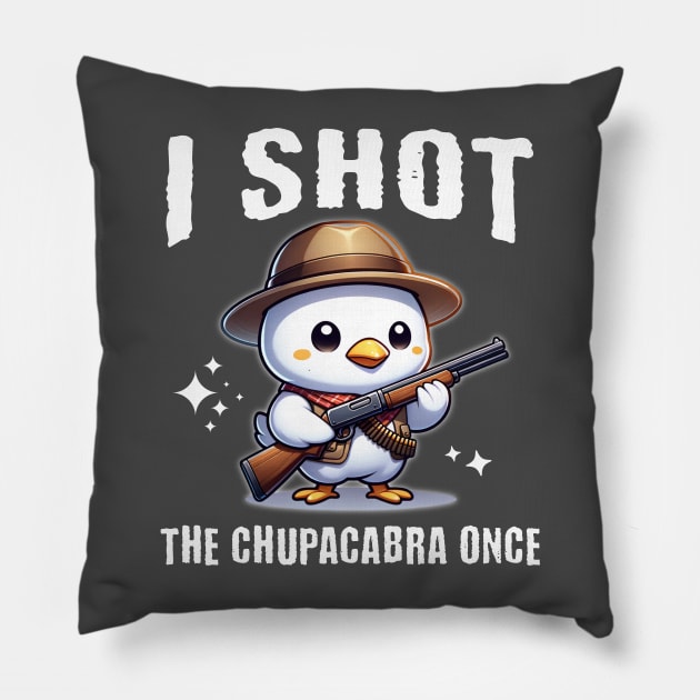 I Shot the Chupacabra Once - Hunter Chick Pillow by Critter Chaos