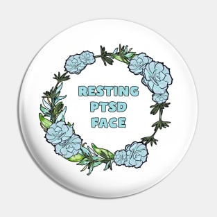 Resting PTSD Face Pin