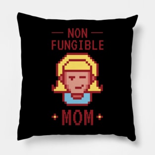 Non fungible Mom - Mothers day gift idea Pillow