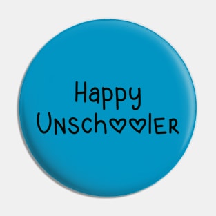 Happy Unschooler Pin