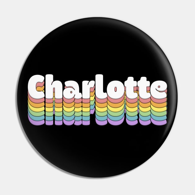 Charlotte // Retro Typography Design Pin by DankFutura