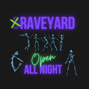 Graveyard Open All Night Ver 2 T-Shirt