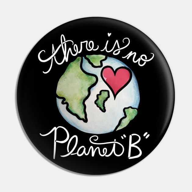 There is no planet B Pin by bubbsnugg